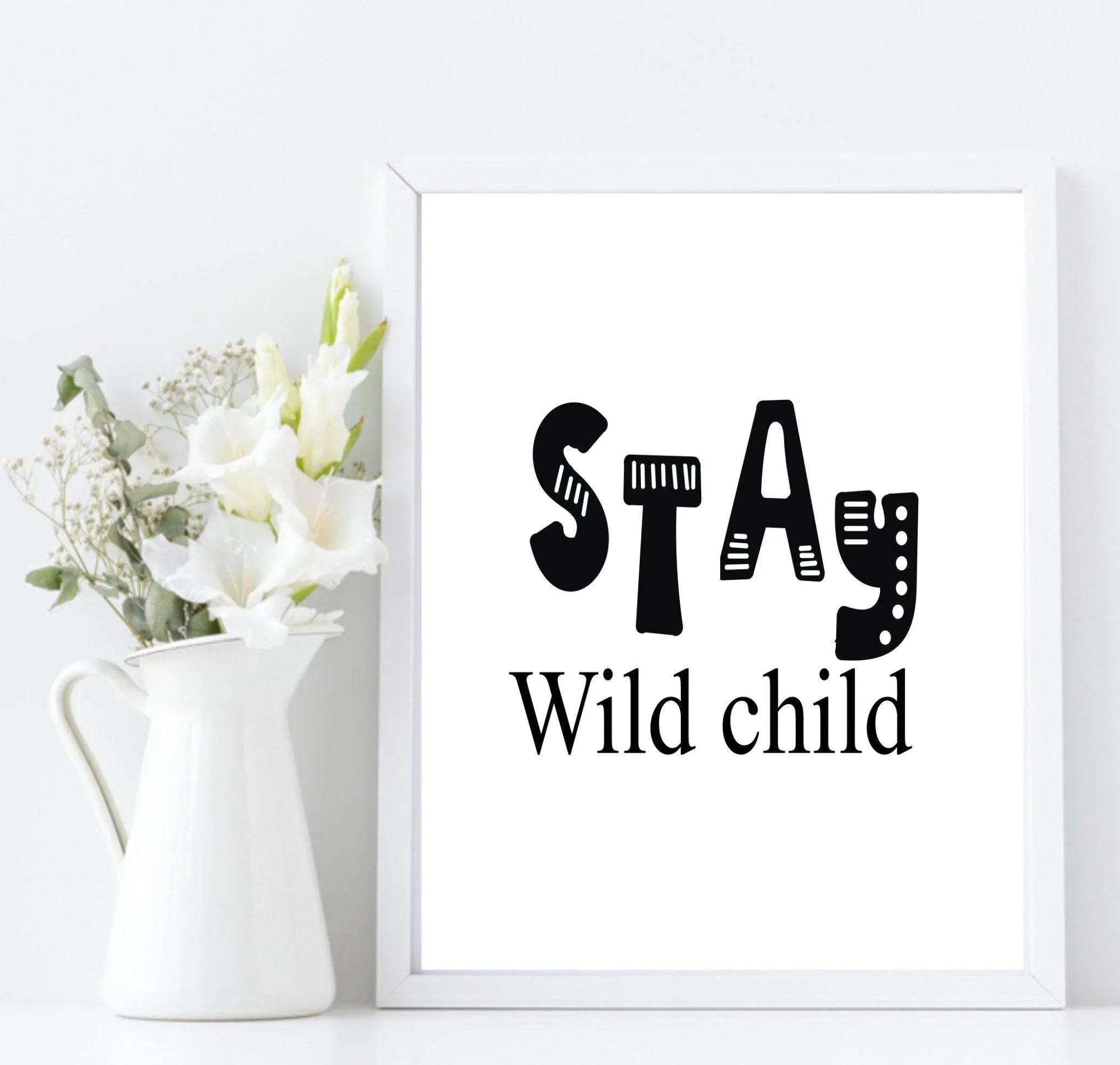 Stay Wild Child Print | Scandinavian Inspired Kids Wall Art - Larosier Prints