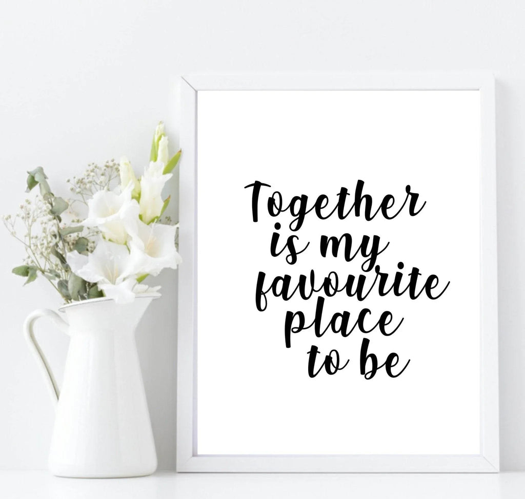 Together Is My Favourite Place To Be Print | Family Wall Art - Larosier Prints