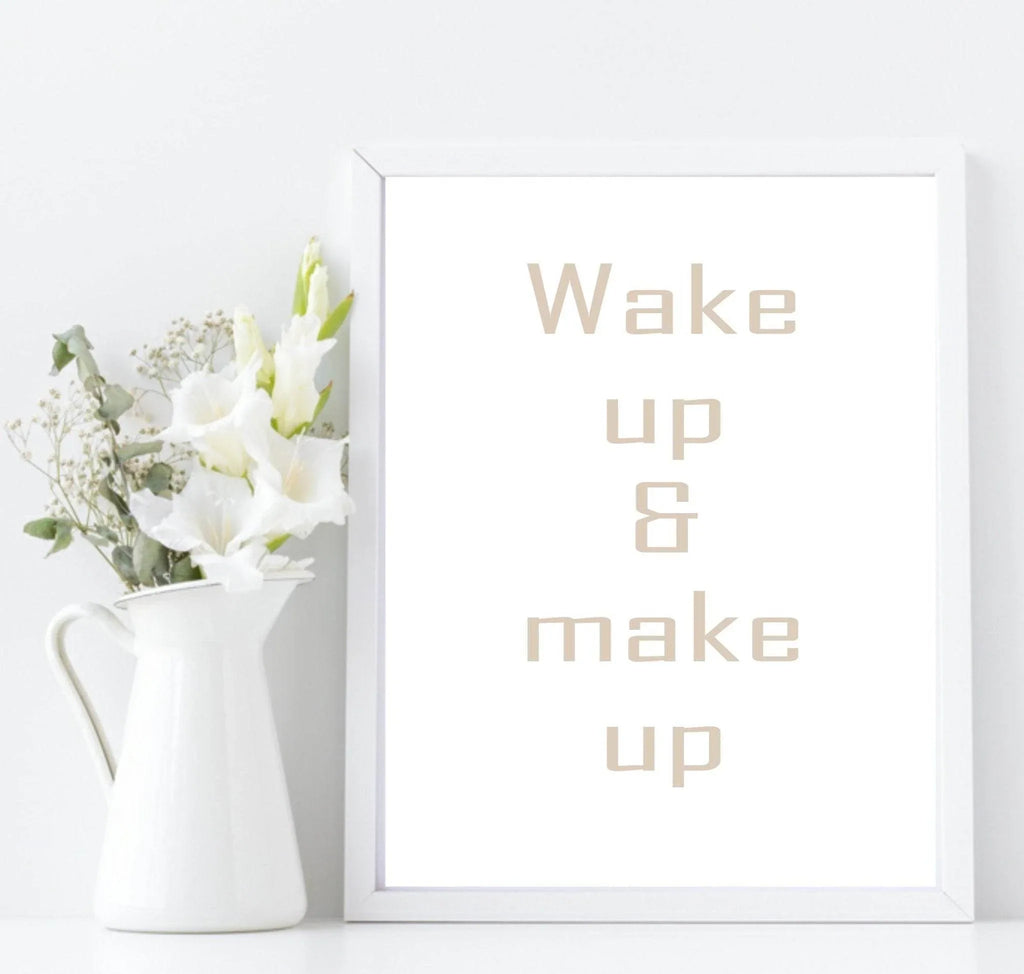 Wake Up & Make Up Print | Fashion Dressing Room Wall Art - Larosier Prints