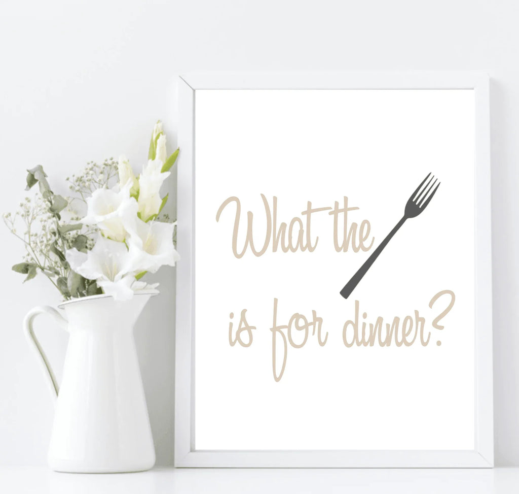 What The FORK Is For Dinner Print | Fun Kitchen Wall Art - Larosier Prints