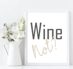 Wine Not Print | Fun Wall Art - Larosier Prints