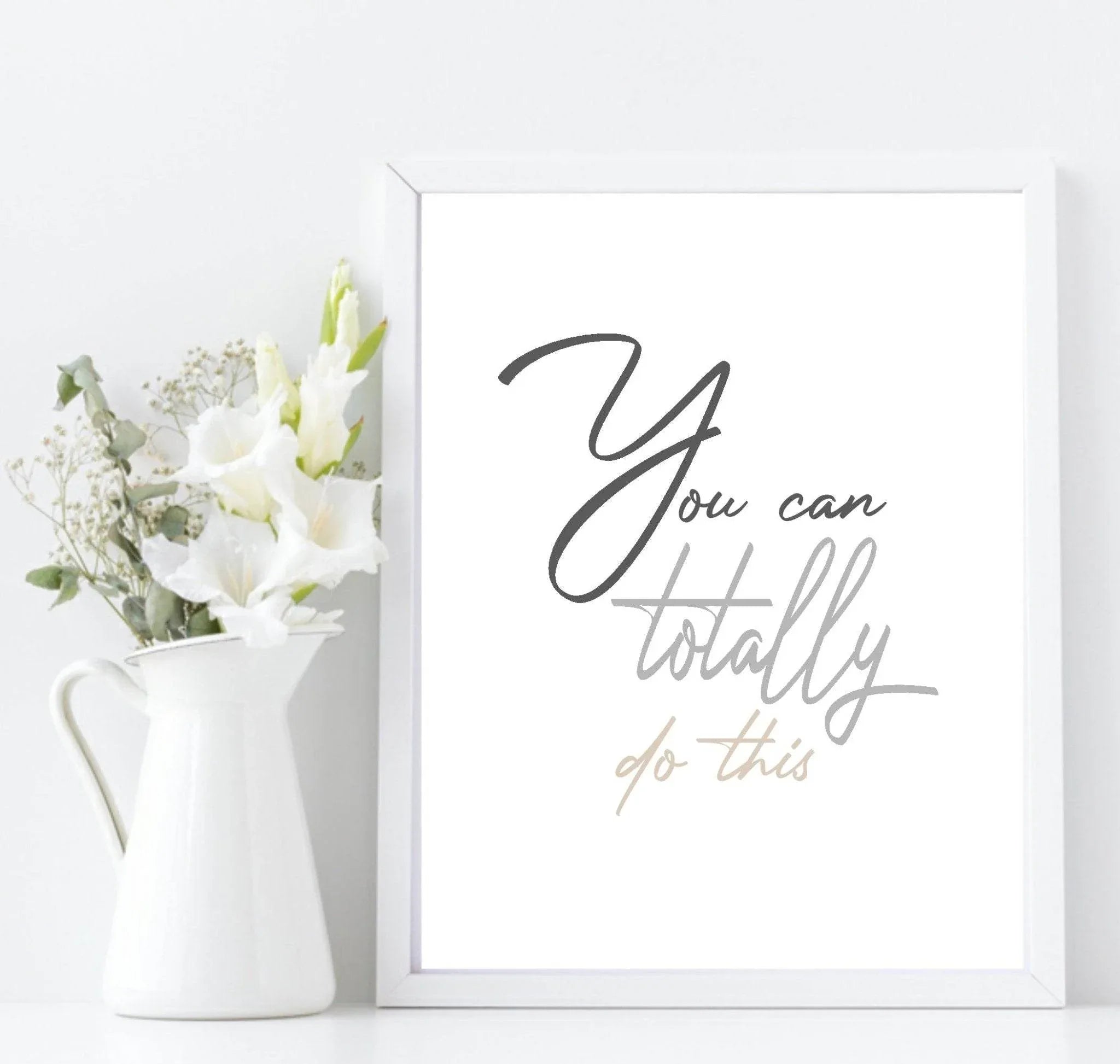 You Can Totally Do This Print | Motivational Wall Art - Larosier Prints