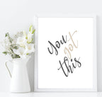 You Got This Print | Motivational Quote | Wall Art - Larosier Prints