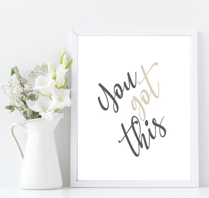 You Got This Print | Motivational Quote | Wall Art