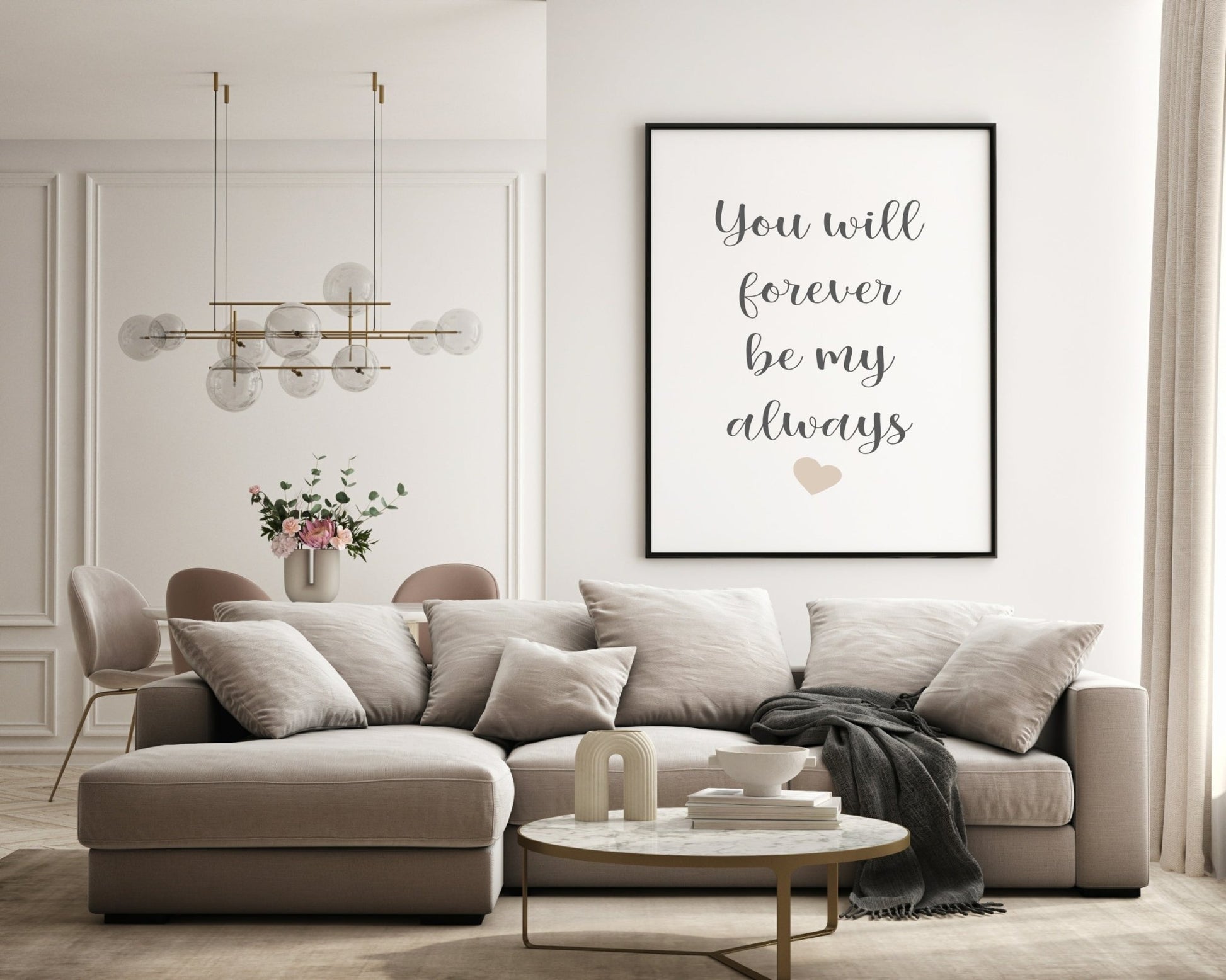 You Will Forever Be My Always Print | Family & Love Wall Art