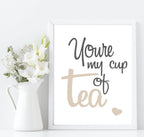 You're My Cup Of Tea Print | Family & Love Wall Art - Larosier Prints