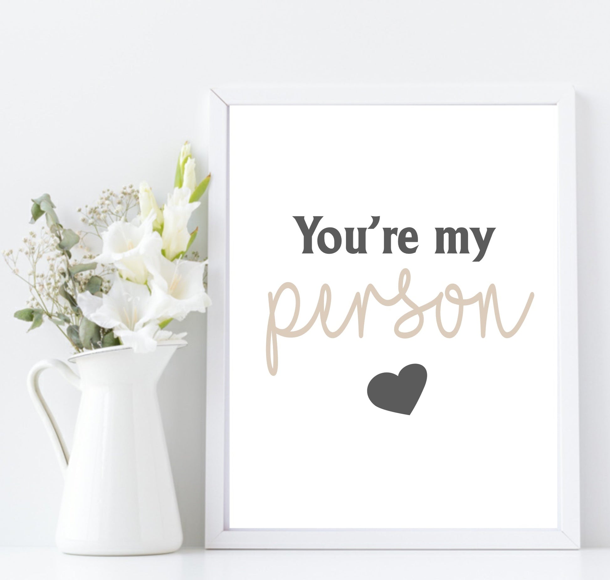 You're My Person Print | Family & Love Wall Art