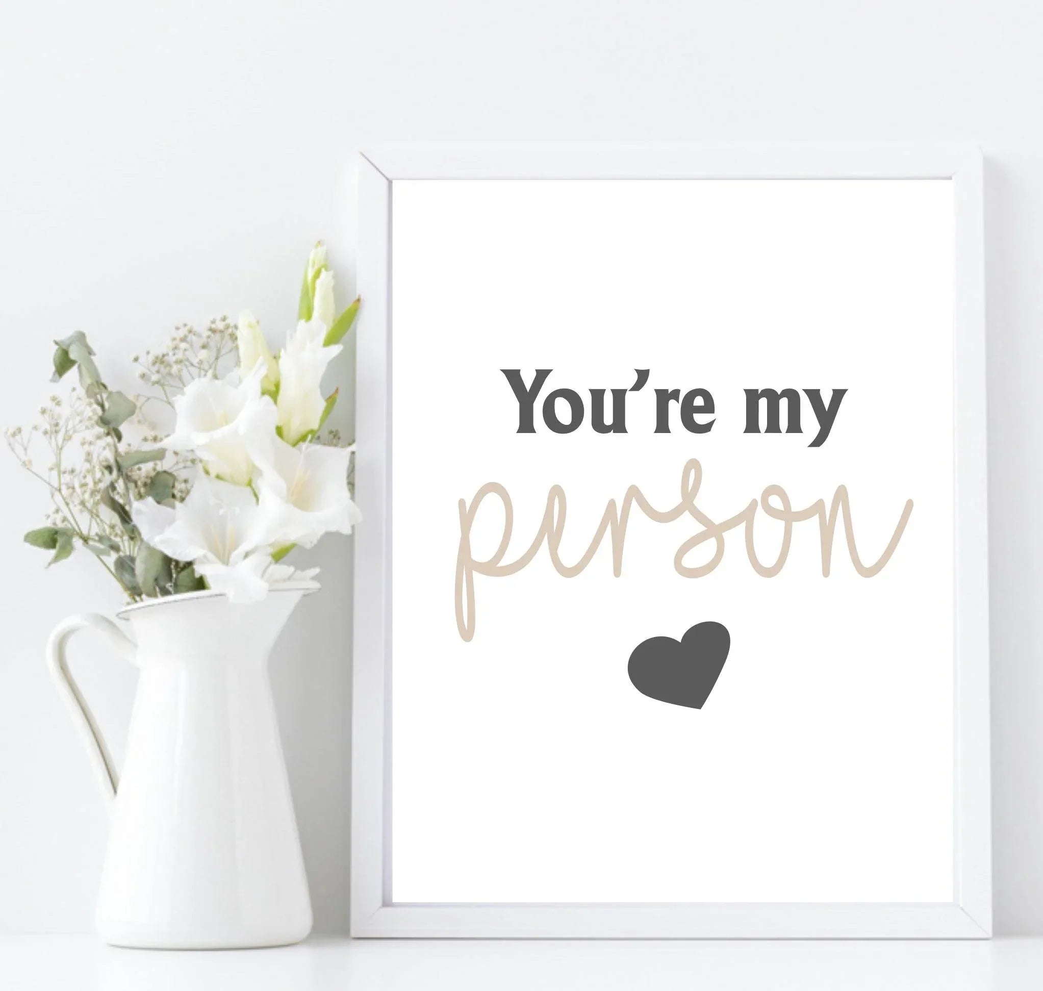 You're My Person Print | Family & Love Wall Art - Larosier Prints
