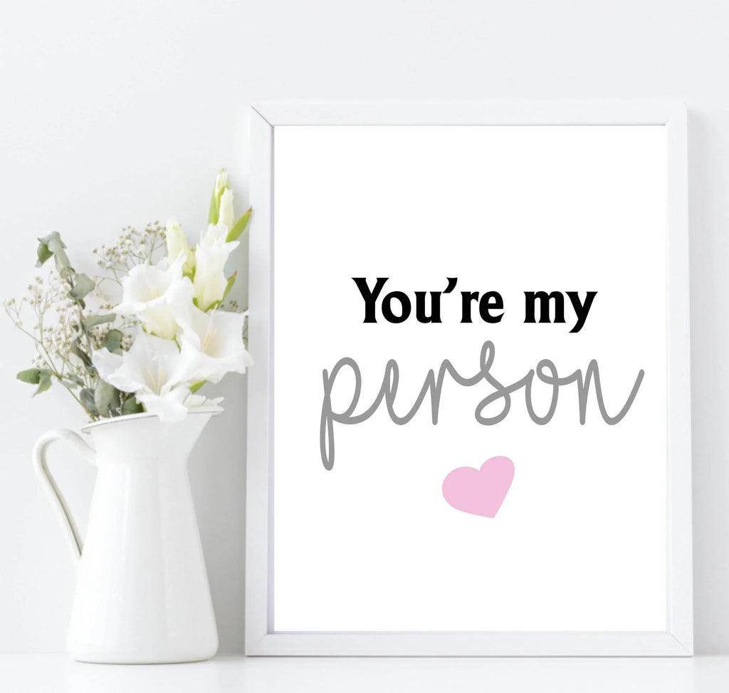 You're My Person Print | Family & Love Wall Art - Larosier Prints