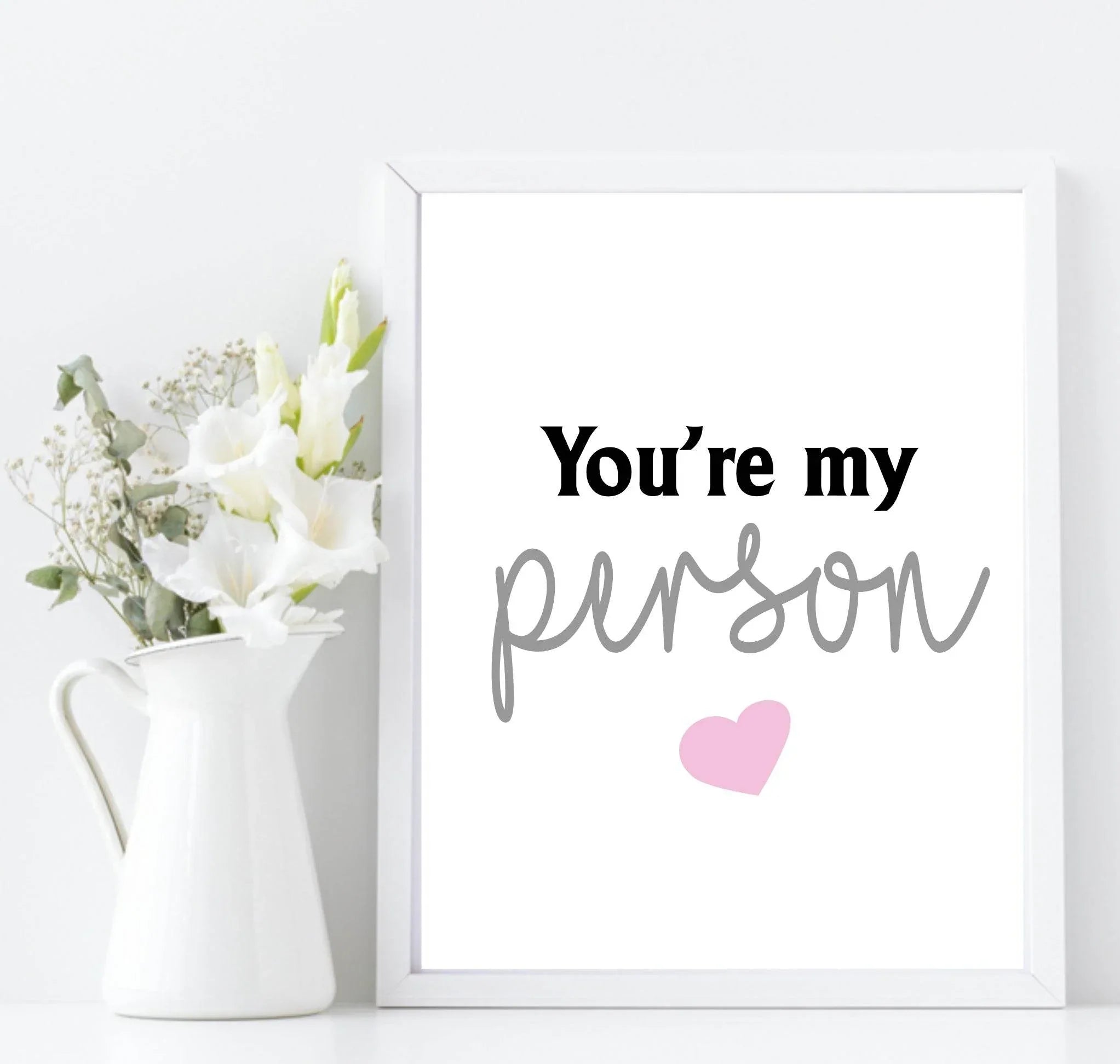 You're My Person Print | Family & Love Wall Art - Larosier Prints